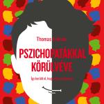 Pszichopatákkal körülvéve