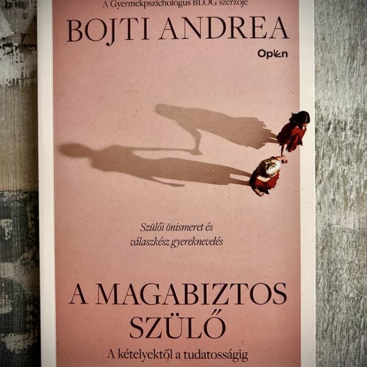 A magabiztos szülő - A kételyektől a tudatosságig