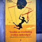 Leválás az érzelmileg éretlen emberekről [Önérvényesítés, határszabás, gyógyulás]