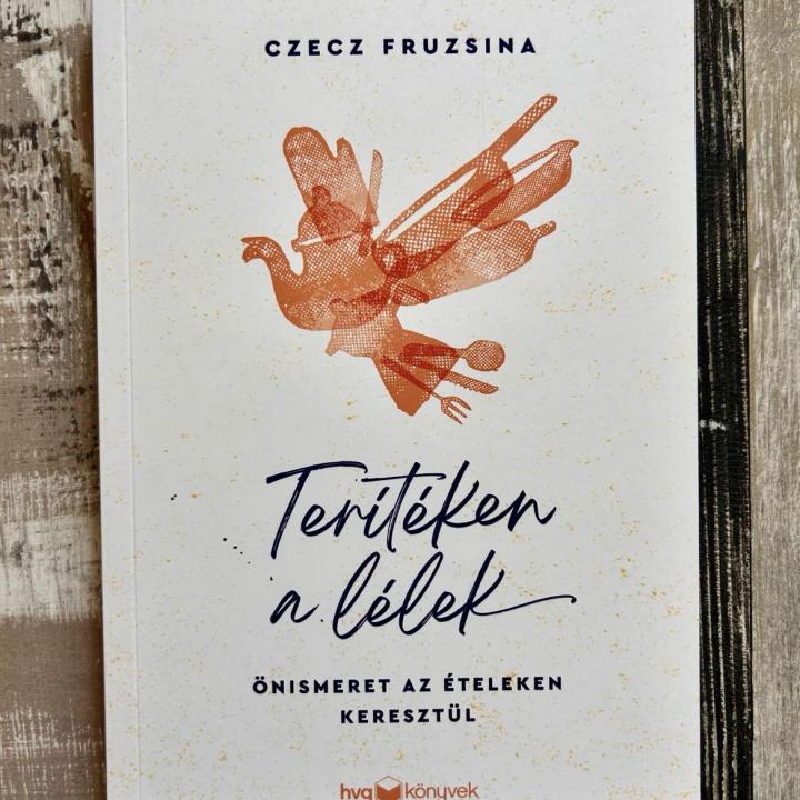 Terítéken a lélek - Önismeret az ételeken keresztül