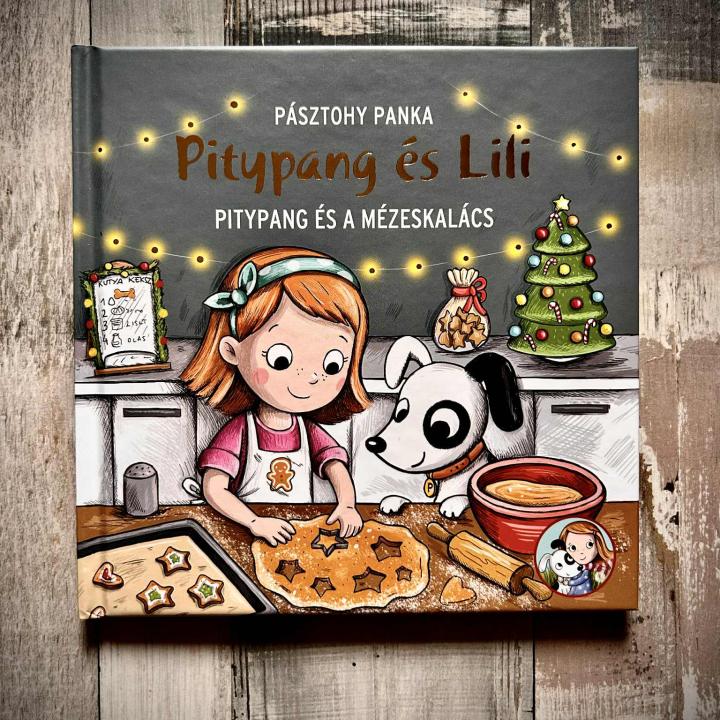 Pitypang és a mézeskalács - Pitypang és Lili