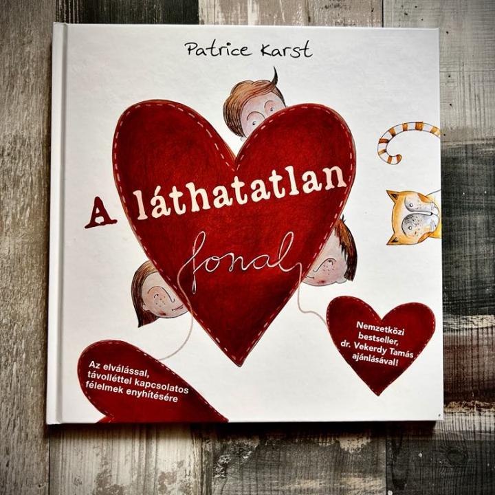 A láthatatlan fonal - Az elválással, távolléttel kapcsolatos félelmek enyhítésére