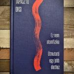 Ez nem atomfizika - Útmutató egy jobb élethez